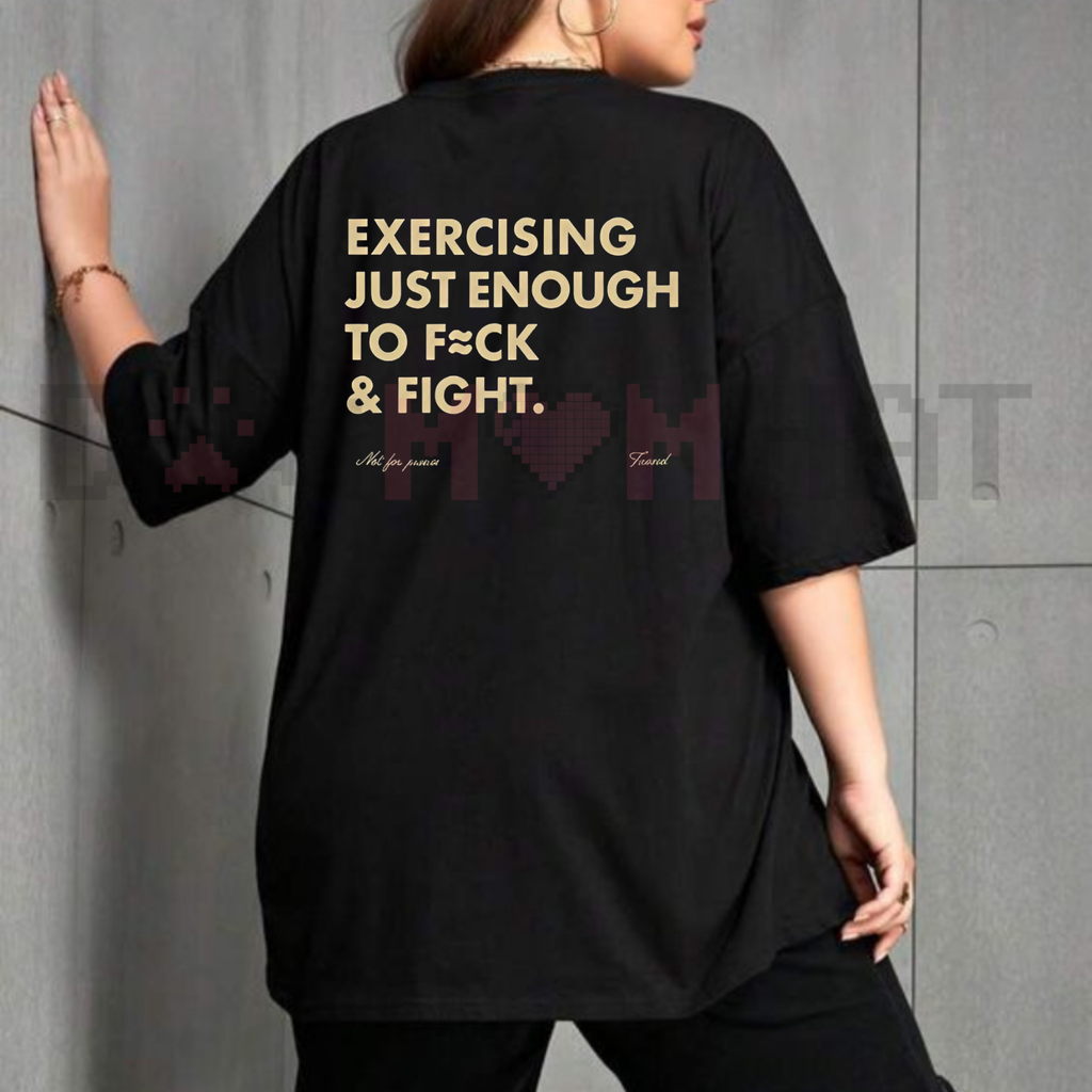 "Exercising Just Enough" T-Shirt