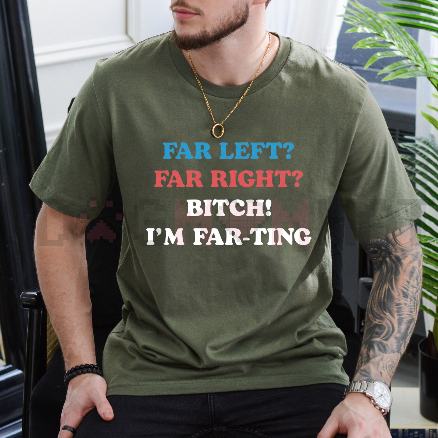 "Far Left Far Right Bitch I'm Farting" T-Shirt