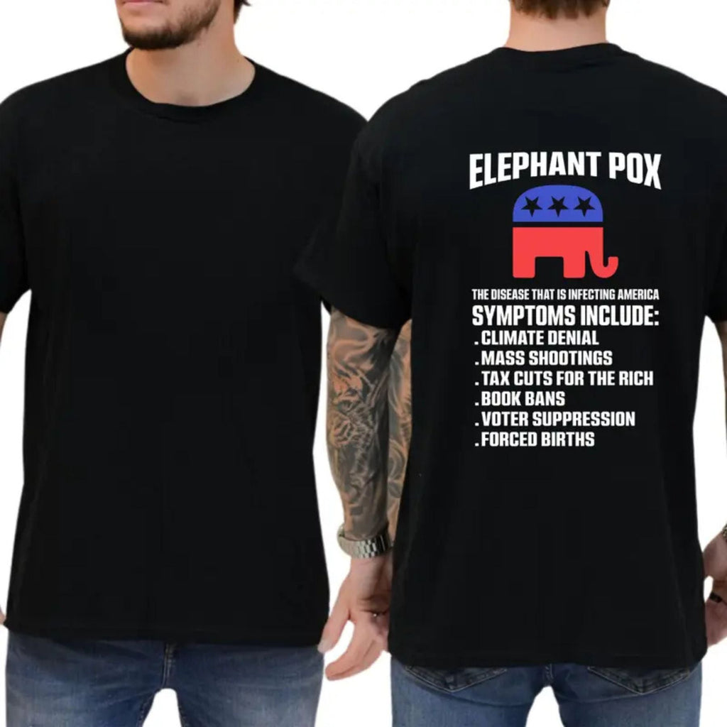 "Elephant Pox" Funny Political T-Shirt – Satirical Democracy Graphic Tee, Unisex Cotton Shirt