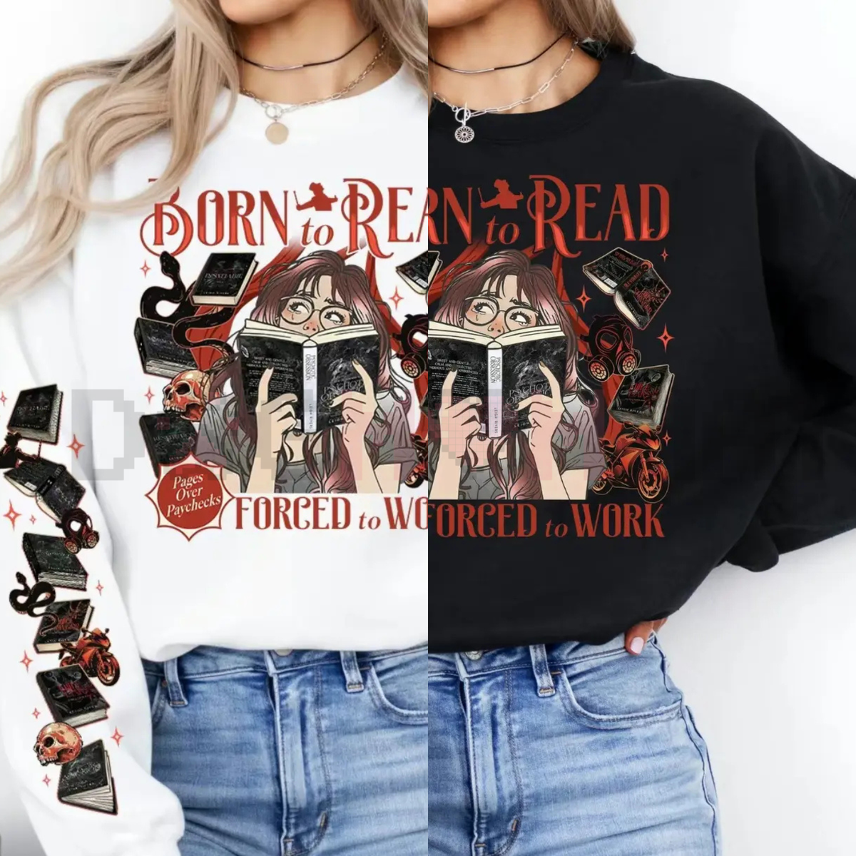 "Born To Read Forced To Work" Sweatshirt