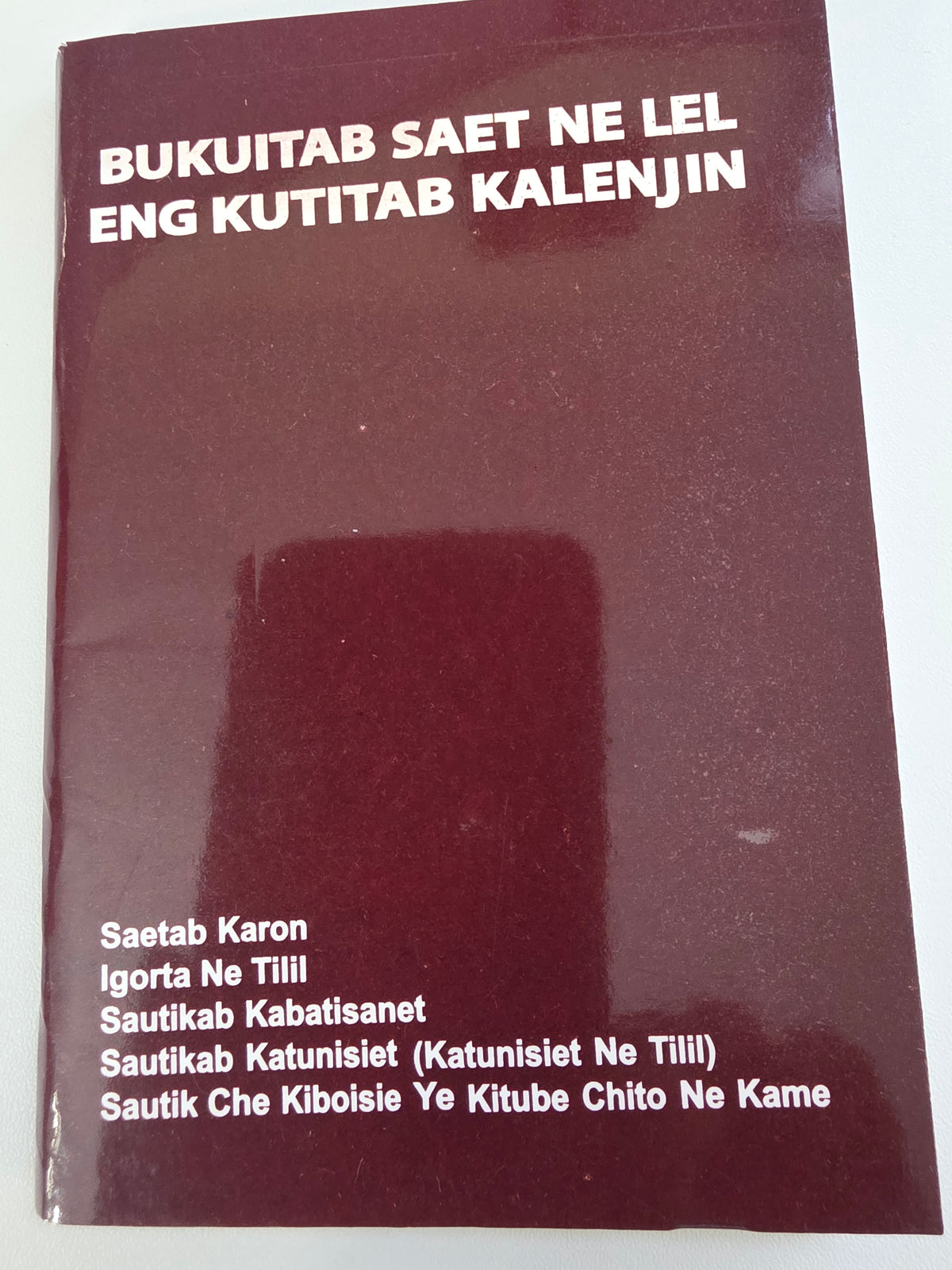 Bukuitab Saet Ne Lel Eng Kutitab Kalenjin - Kalenjin Prayer Book