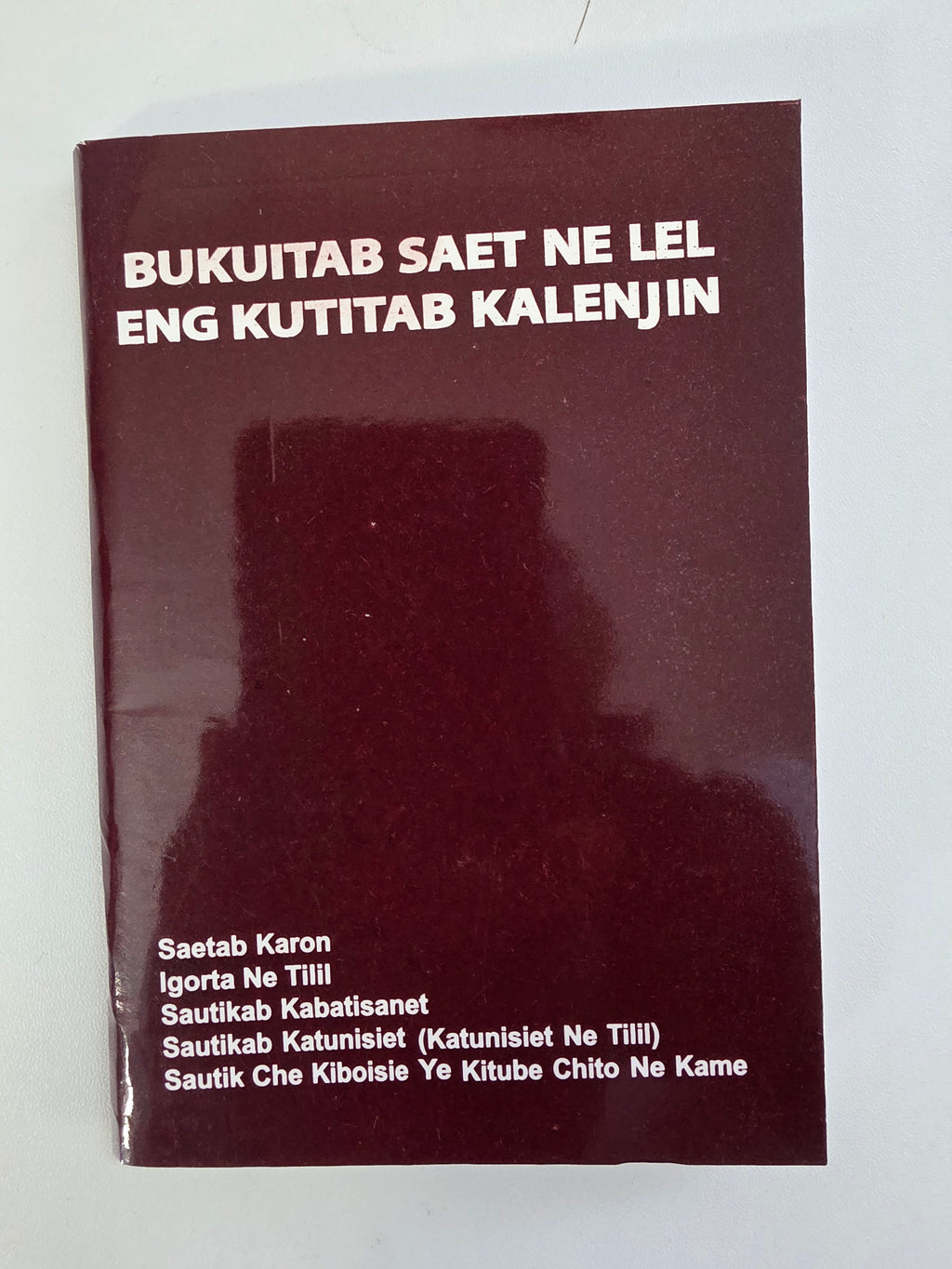 Bukuitab Saet Ne Lel Eng Kutitab Kalenjin - Kalenjin Prayer Book