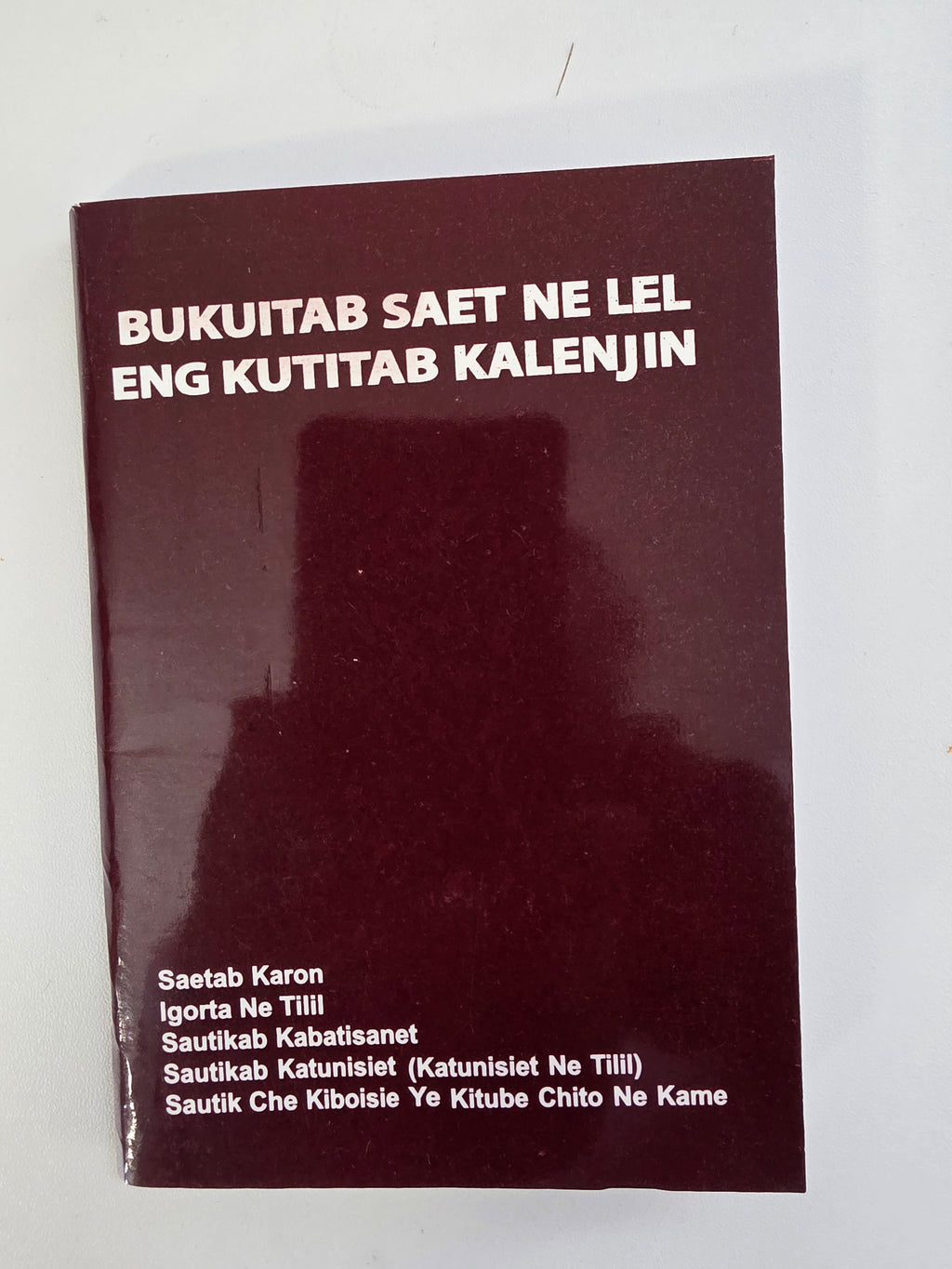 Bukuitab Saet Ne Lel Eng Kutitab Kalenjin - Kalenjin Prayer Book