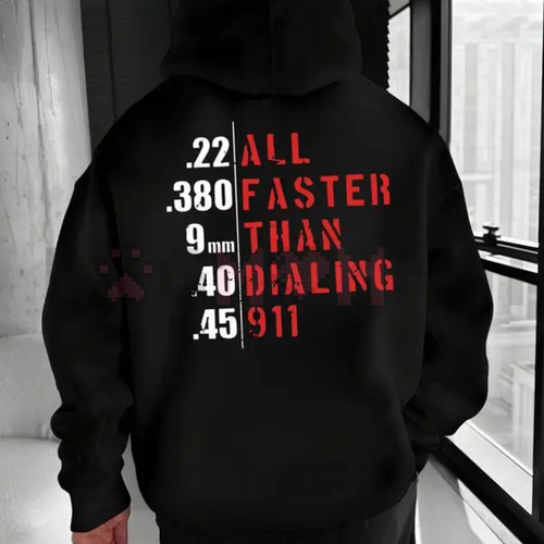 "Faster Than Dialing 911" Hoodie