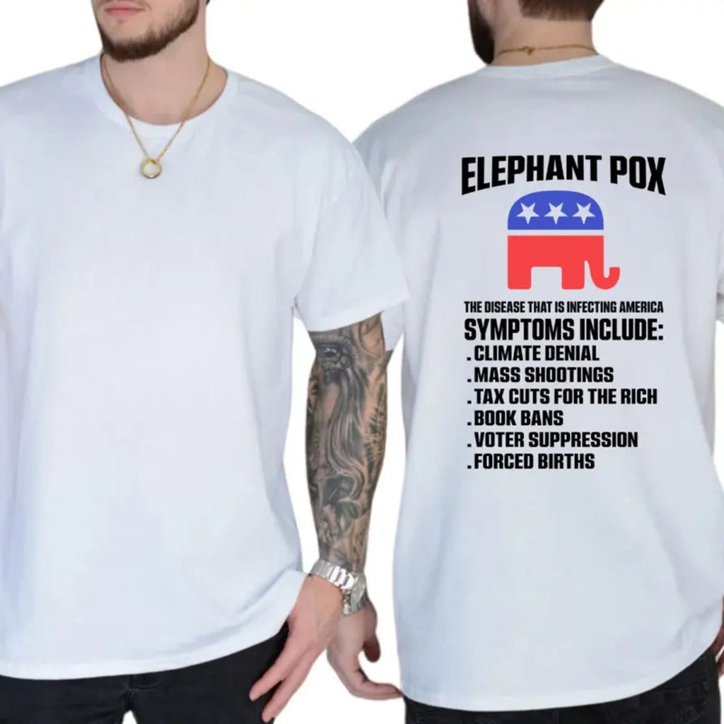 "Elephant Pox" Funny Political T-Shirt – Satirical Democracy Graphic Tee, Unisex Cotton Shirt