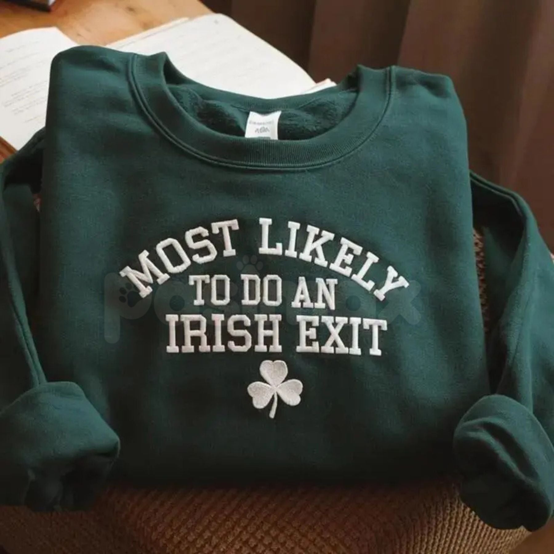 "Most Likely To Do An Irish Exit" Embroidered Sweatshirt – Irish Flag Humor Crewneck