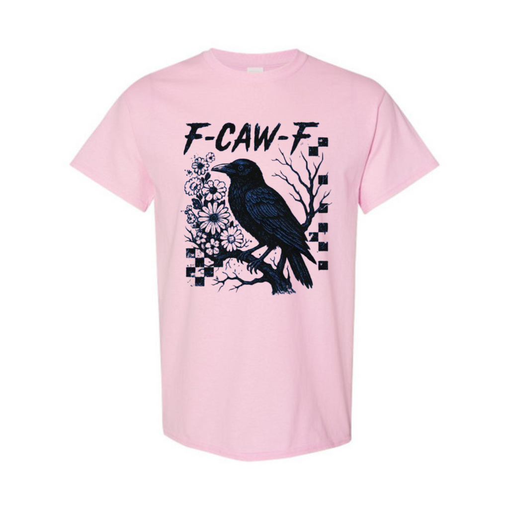 "F-Caw-F" Unisex T-Shirt - Funny Bird Pun Tee, Printed in USA