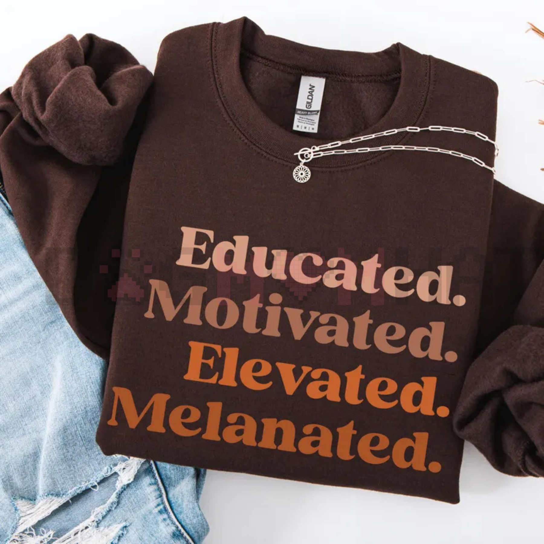 "Educated Motivated Elevated Melanated" Sweatshirt