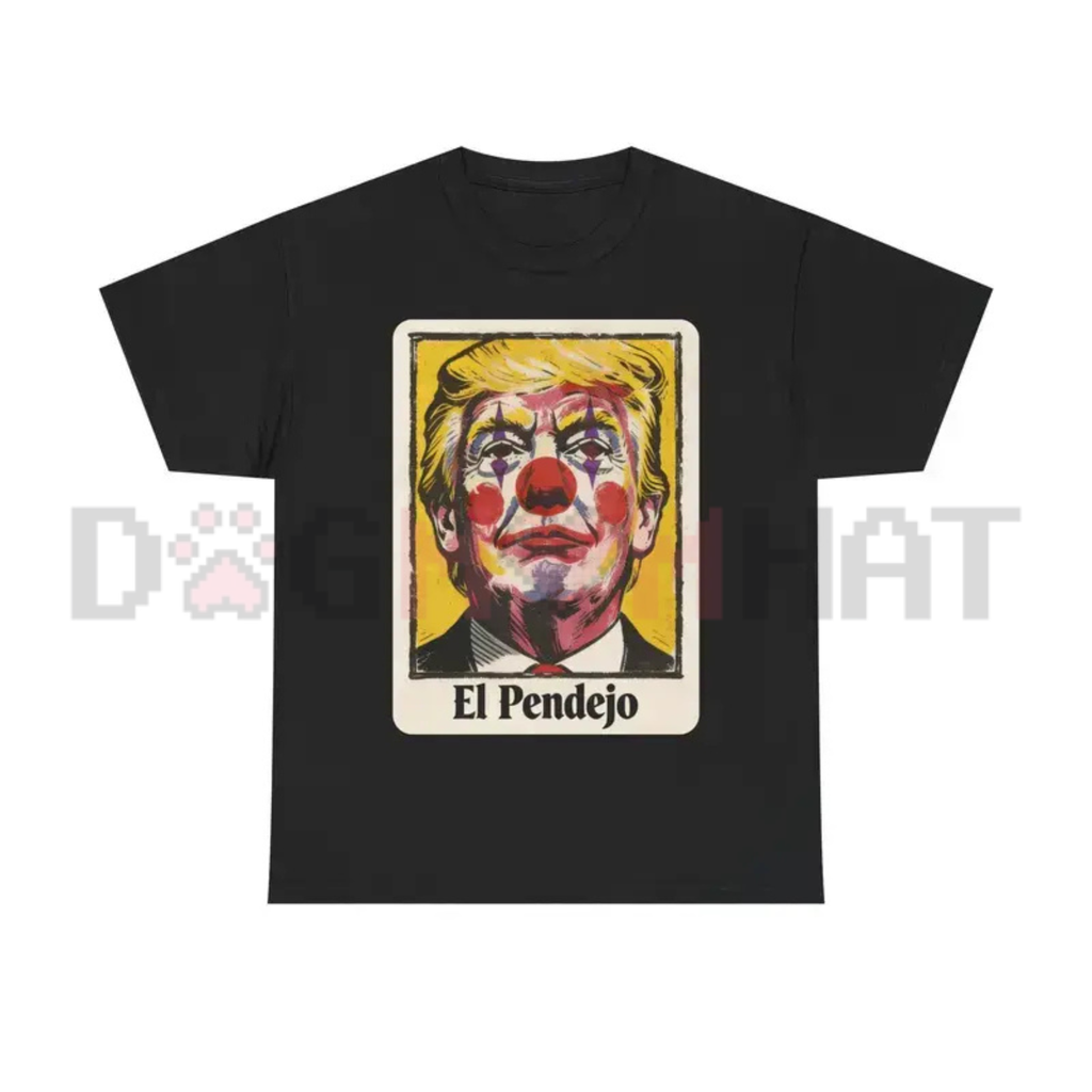 "El Pendejo" Viral Political Shirt – Satirical Clown Portrait Tee