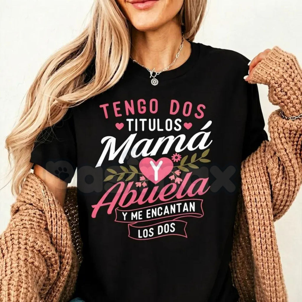 "Mom and Grandma" Two Titles T-Shirt – Heartwarming Mother's Day Graphic Tee, Remastered Heavy Cotton Matriarch Top, Soft Lived-In Heavyweight Family Legacy Shirt, Made in USA