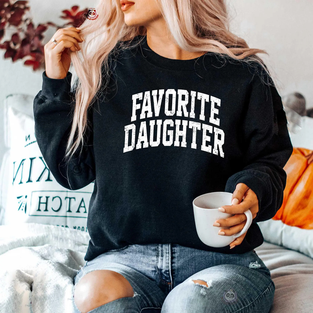"Favorite Daughter" Sweatshirt