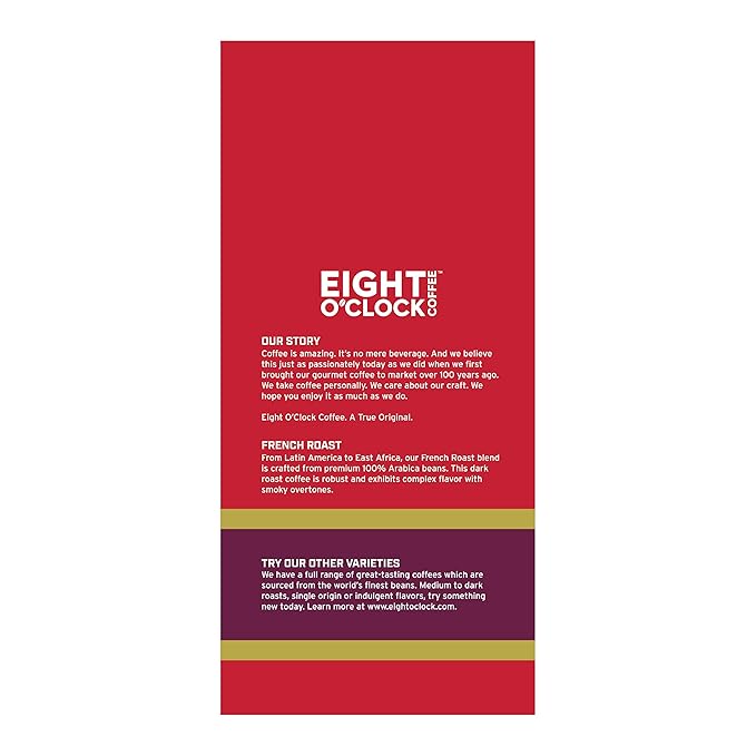 Eight O'Clock Coffee French Roast Ground Coffee, Medium Roast, 12 Ounce (Pack of 6) - Smoky & Complex