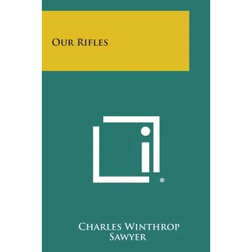 Our Rifles - Paperback