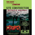 Time-Saver Standards Site Construction Details Manual - Paperback