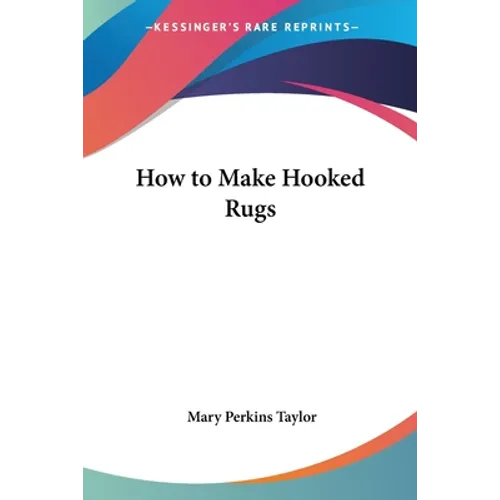How to Make Hooked Rugs - Paperback