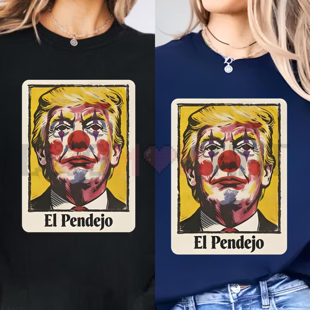 "El Pendejo" Viral Political Shirt – Satirical Clown Portrait Tee