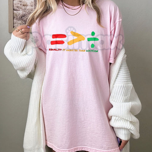 "Equality > Division" Graphic T-Shirt - Social Justice Math Symbol Tee, Unisex Human Rights Statement Shirt, Premium Heavyweight 100% Cotton Top, Minimalist Activist Streetwear, Unity & Equity Symbol Apparel