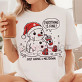 "Everything is Fine Just Having Meltdown" T-Shirt