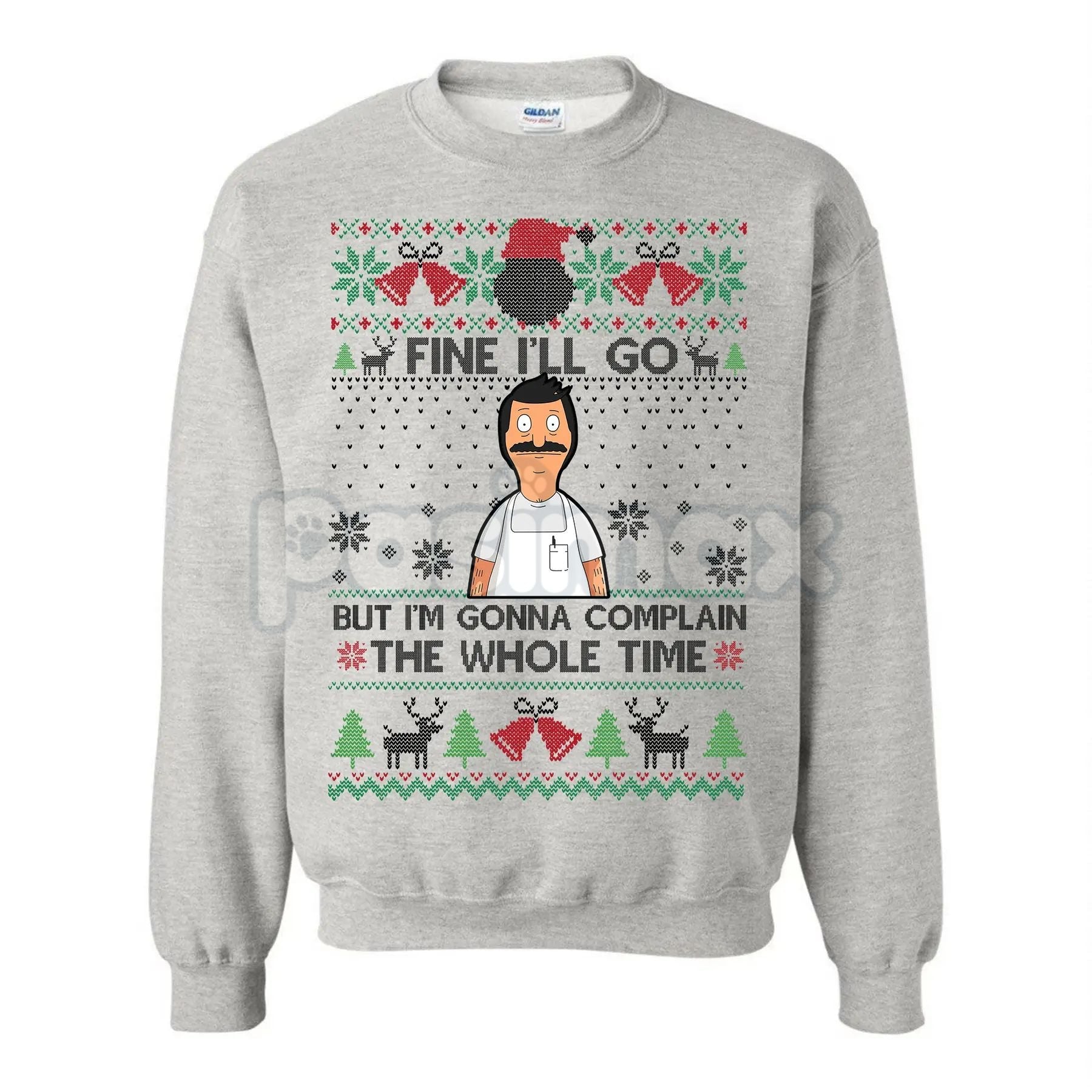 "Fine I'll Go But I'm Gonna Complain The Whole Time" Ugly Christmas Sweatshirt | Funny Relatable Holiday Jumper | Introvert Xmas Gag Gift