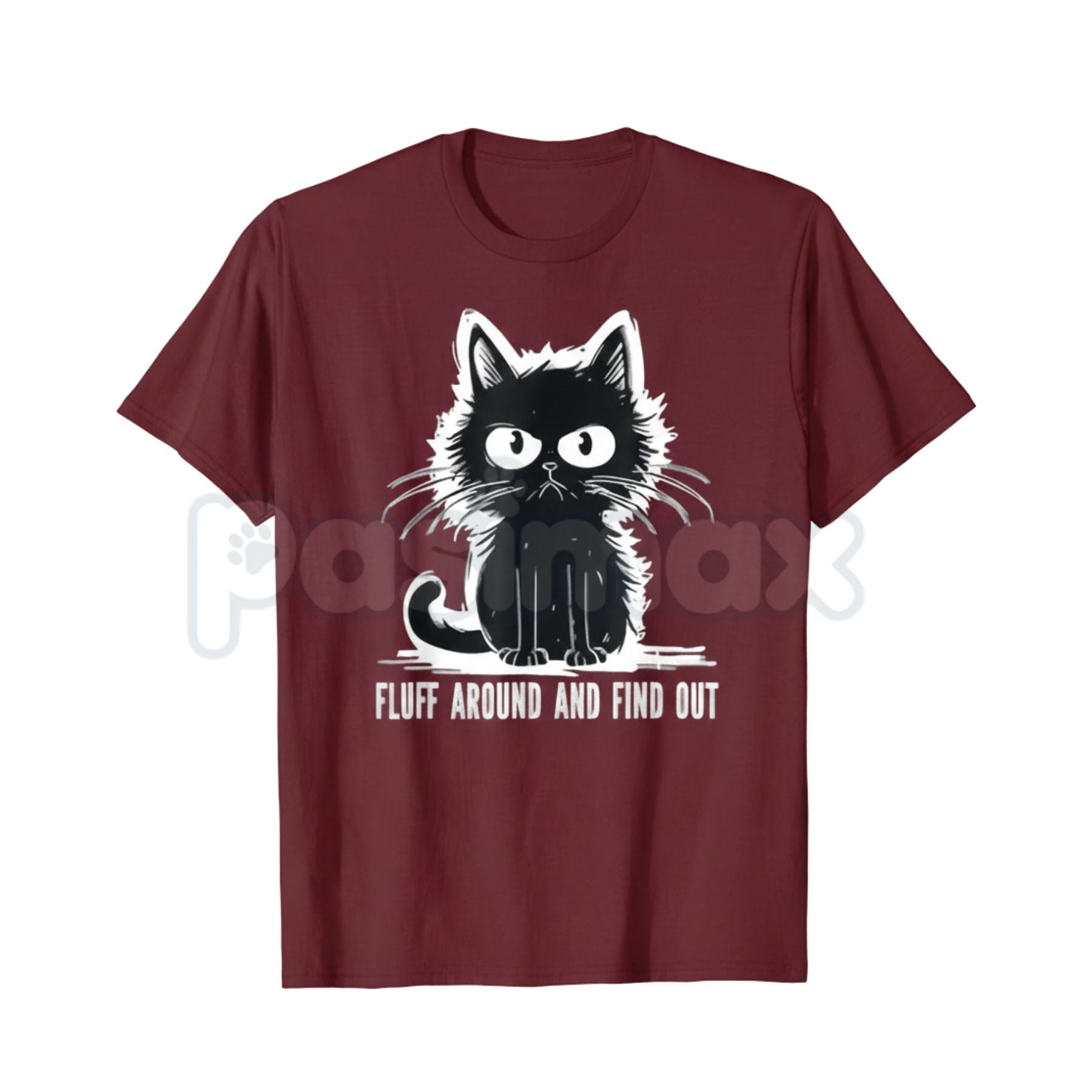 "Fluff Around And Find Out" Funny Cat T-Shirt - Sassy Feline Humor Graphic Tee, Funny Gift for Cat Lovers, Unhinged Pet Parent Sarcastic Shirt