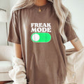 "Freak Mode On" Funny T-Shirt – Humorous Graphic Tee, Unisex Cotton Casual Shirt