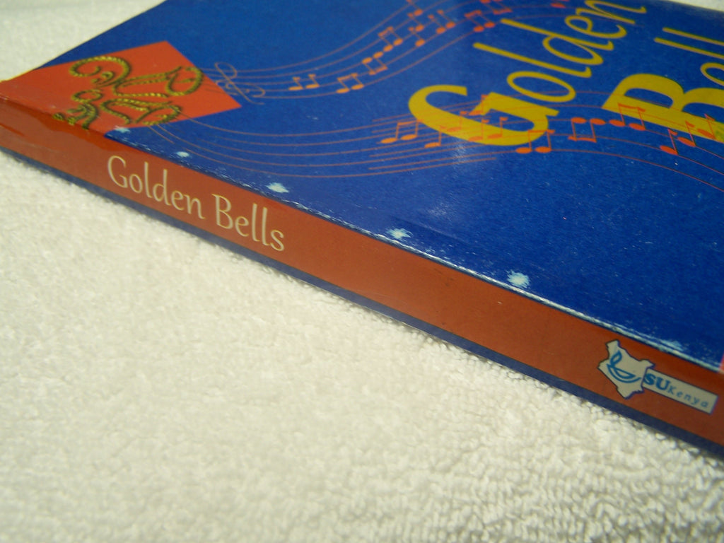 GOLDEN BELLS BY SCRIPTURE UNION OF KENYA