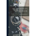 An Architect's Sketch Book - Hardcover