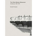 The Other Modern Movement: Architecture, 1920-1970 - Hardcover