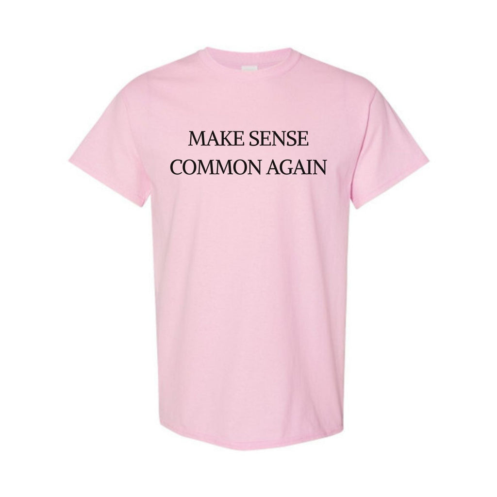 "Make Sense Common Again" Funny T-Shirt - Sarcastic Political Parody Tee, Common Sense Graphic Shirt