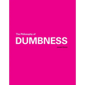 The Philosophy of Dumbness - Paperback