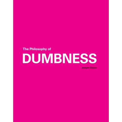 The Philosophy of Dumbness - Paperback