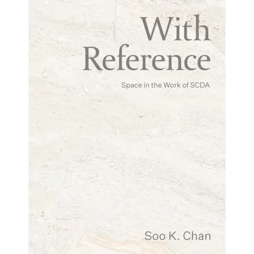 With Reference: Space in the Work of Scda - Hardcover