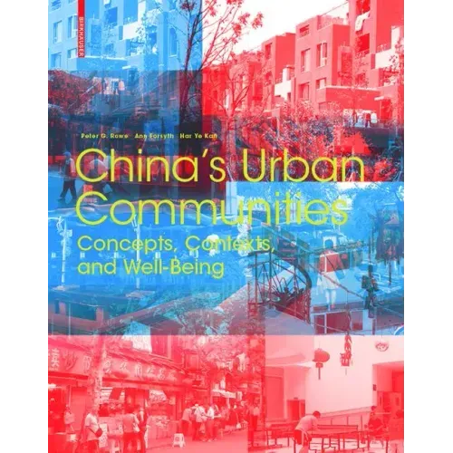 China's Urban Communities: Concepts, Contexts, and Well-Being - Hardcover