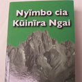 NYIMBO CIA KUINIRA NGAI - (Icokeretwo na ikongererwo) Maandiko Manene - World Safari Shops