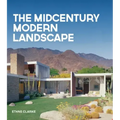 The Midcentury Modern Landscape - Hardcover