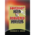 Covenant Keys to Answered Prayers: Prayer - Paperback