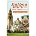 Balboa Park and the 1915 Exposition - Hardcover