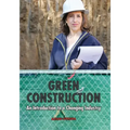 Green Construction: An Introduction to a Changing Industry - Paperback