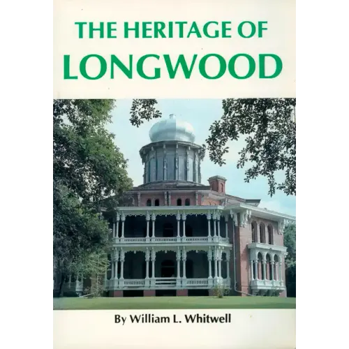 The Heritage of Longwood - Paperback