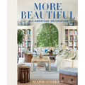 More Beautiful: All-American Decoration - Hardcover