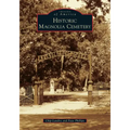 Historic Magnolia Cemetery - Paperback