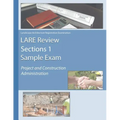 LARE Review Section 1 Sample Exam: Project and Construction Administration - Paperback