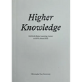 Higher Knowledge: Sanaa's Rolex Learning Center at Epfl Since 2010 - Paperback
