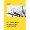 Lelé: dialogues with neutra and prouvé - Paperback