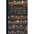 The Ceramic Art of Great Britain - Hardcover