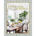 Living Well by Design: Melissa Penfold - Hardcover