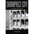 Showpiece City: How Architecture Made Dubai - Hardcover
