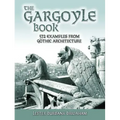 The Gargoyle Book: 572 Examples from Gothic Architecture - Paperback