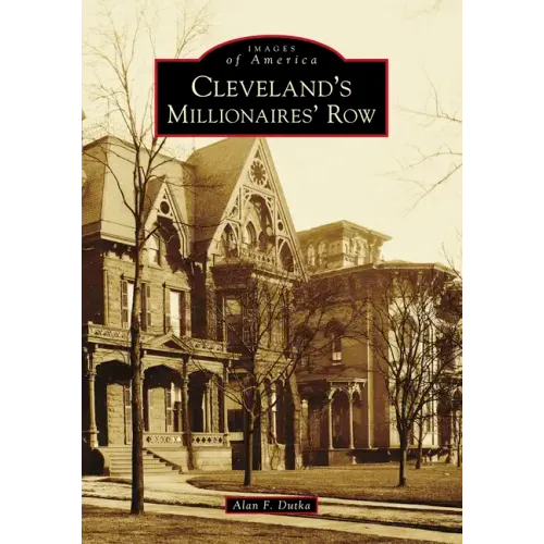 Cleveland's Millionaires' Row - Paperback
