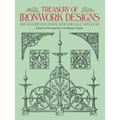 Treasury of Ironwork Designs: 469 Examples from Historical Sources - Paperback